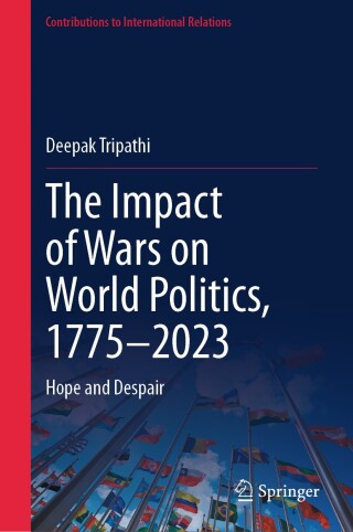 The Impact of Wars on World Politics, 1775–2023