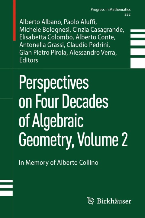Cover image for book Perspectives on Four Decades of Algebraic Geometry, Volume 2