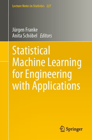 Statistical Machine Learning for Engineering with Applications