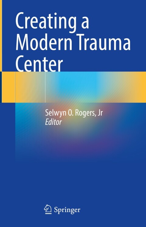 Cover image for book Creating a Modern Trauma Center