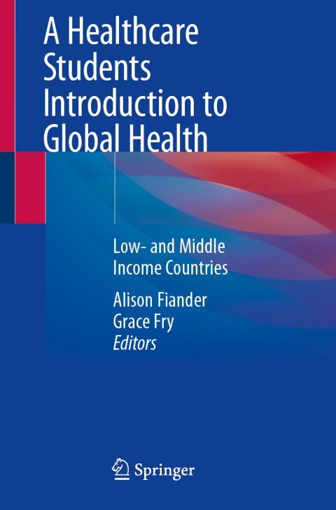 Cover image for book A Healthcare Students Introduction to Global Health