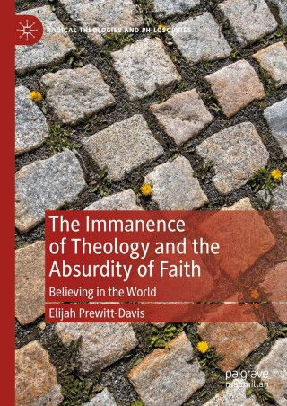 The Immanence of Theology and the Absurdity of Faith