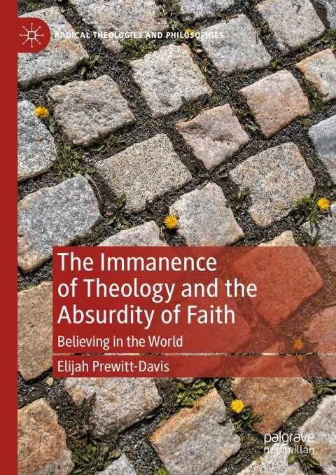Cover image for book The Immanence of Theology and the Absurdity of Faith