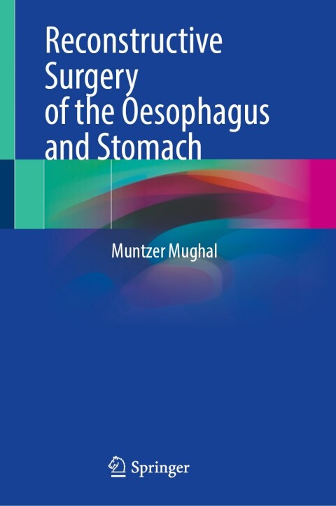 Cover image for book Reconstructive Surgery of the Oesophagus and Stomach
