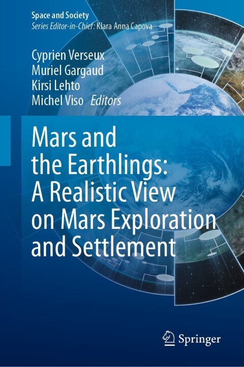 Cover image for book Mars and the Earthlings: A Realistic View on Mars Exploration and Settlement