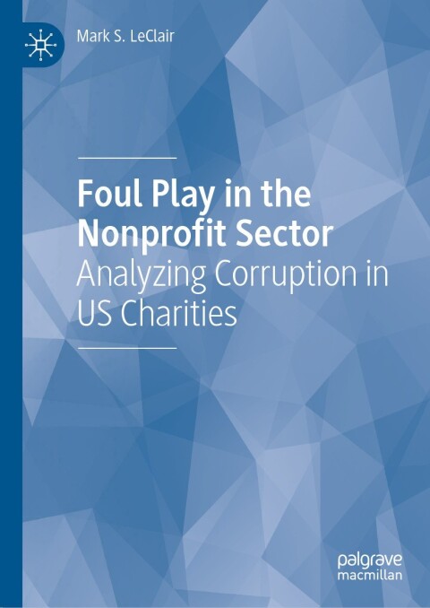 Cover image for book Foul Play in the Nonprofit Sector