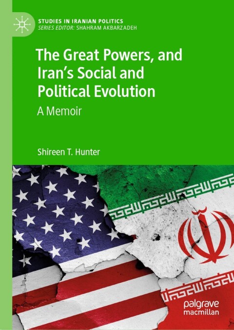 Cover image for book The Great Powers, and Iran's Social and Political Evolution