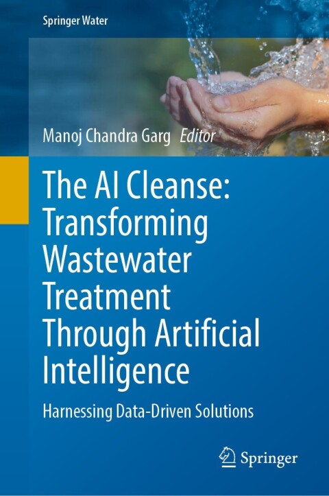 Cover image for book The AI Cleanse: Transforming Wastewater Treatment Through Artificial Intelligence