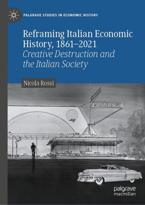 Cover image for book Reframing Italian Economic History, 1861–2021