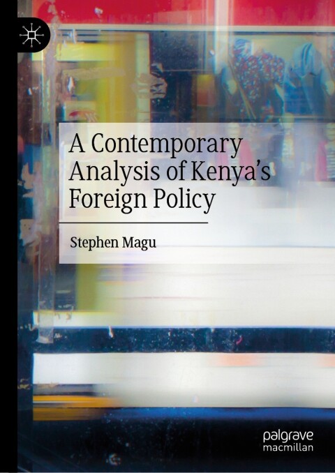 Cover image for book A Contemporary Analysis of Kenya’s Foreign Policy