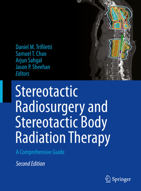 Stereotactic Radiosurgery and Stereotactic Body Radiation Therapy 