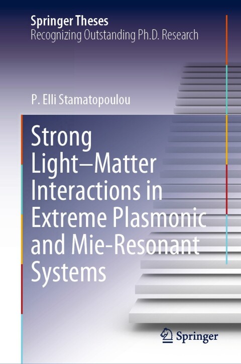 Cover image for book Strong Light–Matter Interactions in Extreme Plasmonic and Mie-Resonant Systems