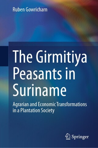 The Girmitiya Peasants in Suriname