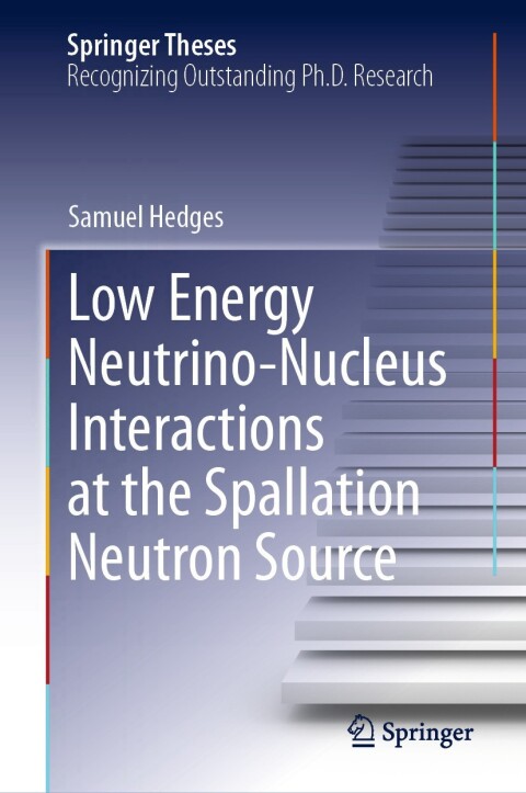 Cover image for book Low Energy Neutrino-Nucleus Interactions at the Spallation Neutron Source