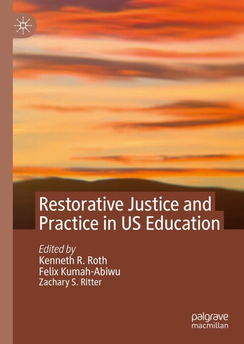 Restorative Justice and Practice in US Education 