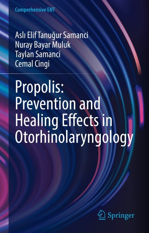 Cover image for book Propolis: Prevention and Healing Effects in Otorhinolaryngology