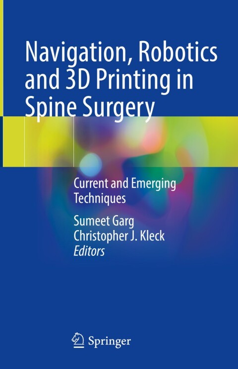 Cover image for book Navigation, Robotics and 3D Printing in Spine Surgery