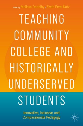 Teaching Community College and Historically Underserved Students