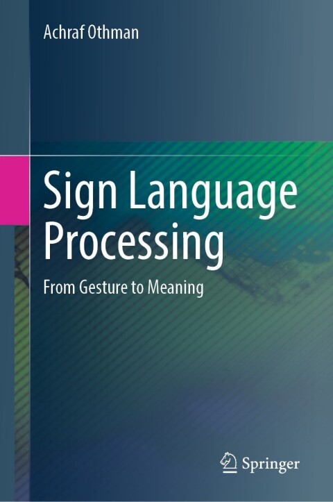 Cover image for book Sign Language Processing