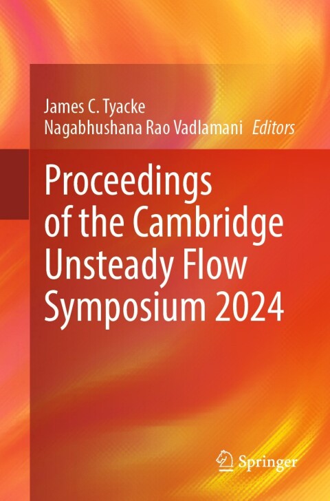 Cover image for book Proceedings of the Cambridge Unsteady Flow Symposium 2024