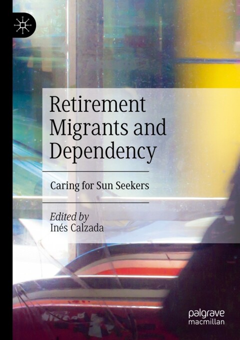Cover image for book Retirement Migrants and Dependency