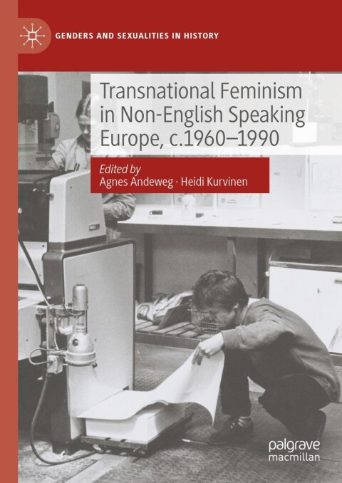 Cover image for book Transnational Feminism in Non-English Speaking Europe, c.1960-1990