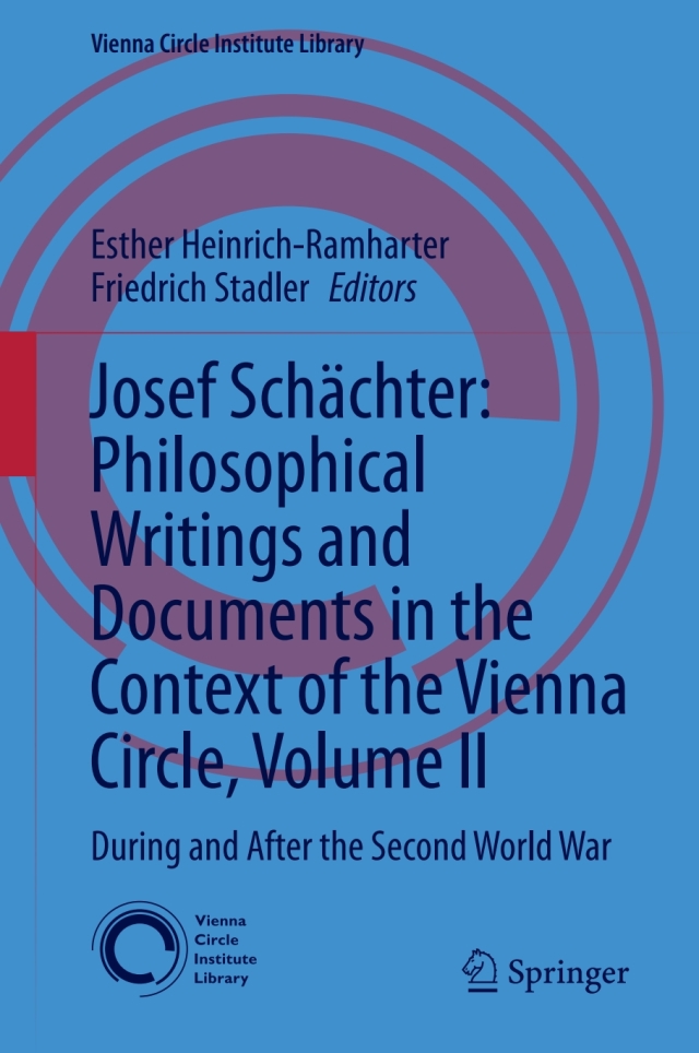 Josef Schächter: Philosophical Writings and Documents in the Context of the Vienna Circle: Volume II