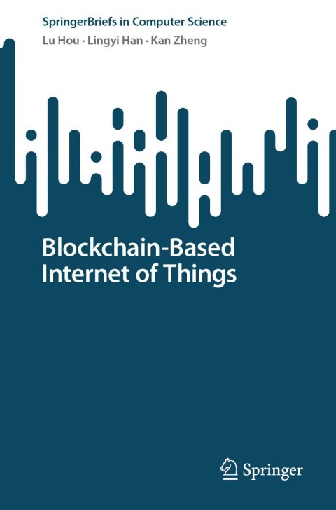 Blockchain-Based Internet of Things 