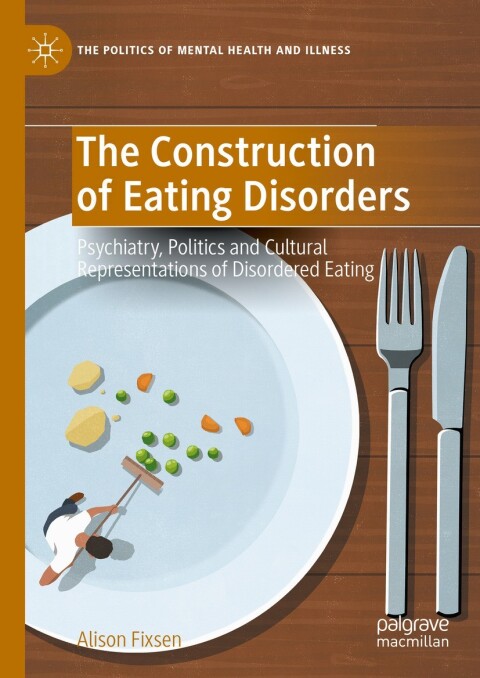 Cover image for book The Construction of Eating Disorders