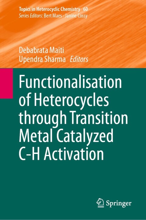 Cover image for book Functionalisation of Heterocycles through Transition Metal Catalyzed C-H Activation