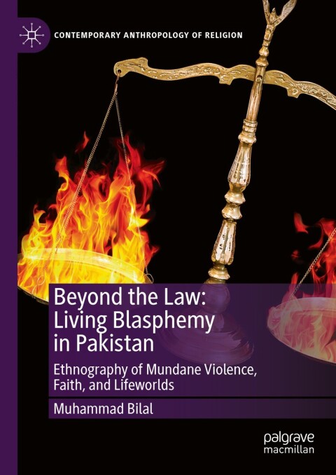 Beyond the Law: Living Blasphemy in Pakistan 