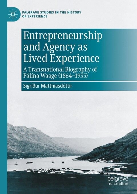Cover image for book Entrepreneurship and Agency as Lived Experience