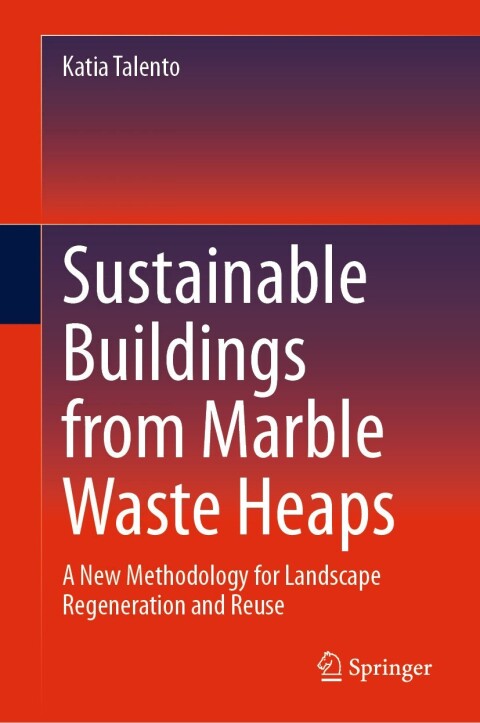 Cover image for book Sustainable Buildings from Marble Waste Heaps
