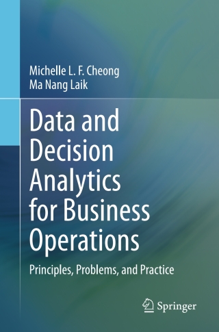 Data and Decision Analytics for Business Operations