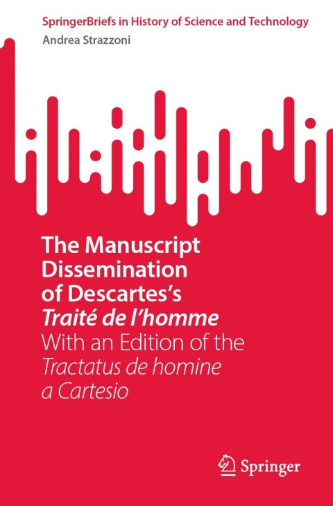 Cover image for book The Manuscript Dissemination of Descartes’s Traité de l’homme