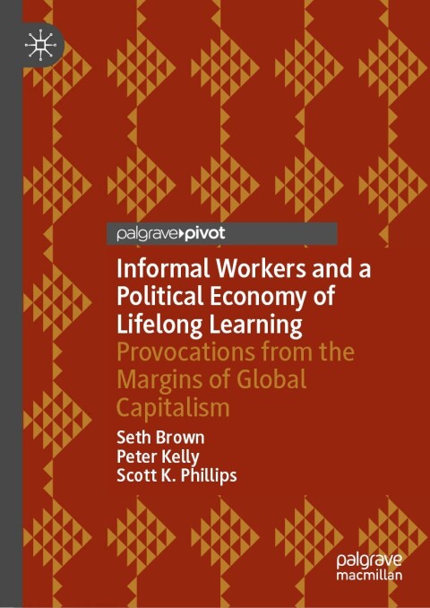 Informal Workers and a Political Economy of Lifelong Learning 