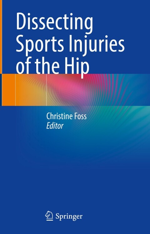 Cover image for book Dissecting Sports Injuries of the Hip