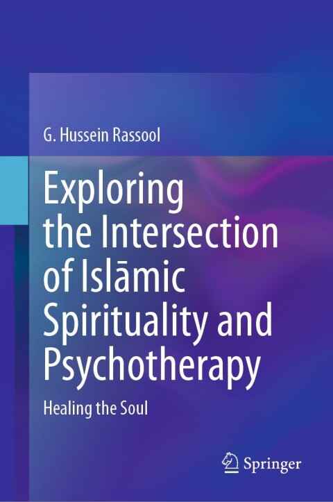 Cover image for book Exploring the Intersection of Islāmic Spirituality and Psychotherapy