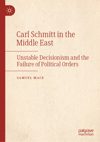 Carl Schmitt in the Middle East