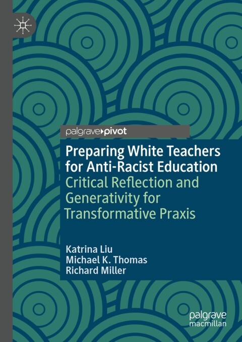 Preparing White Teachers for Anti-Racist Education 