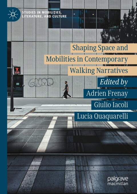 Cover image for book Shaping Space and Mobilities in Contemporary Walking Narratives