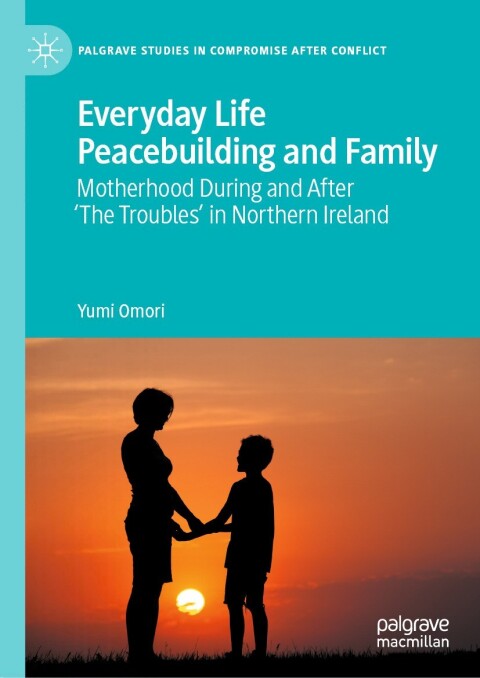 Cover image for book Everyday Life Peacebuilding and Family