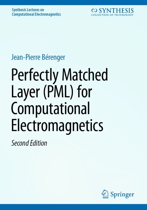 Cover image for book Perfectly Matched Layer (PML) for Computational Electromagnetics