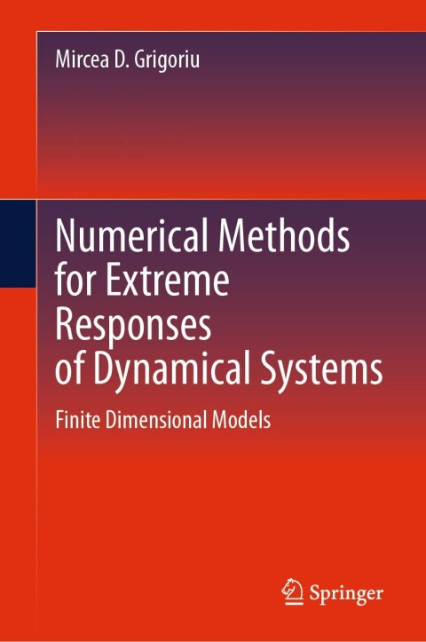 Cover image for book Numerical Methods for Extreme Responses of Dynamical Systems
