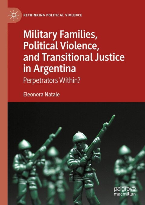 Cover image for book Military Families, Political Violence, and Transitional Justice in Argentina