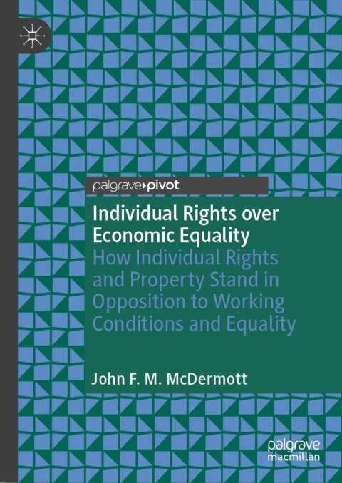 Individual Rights over Economic Equality 