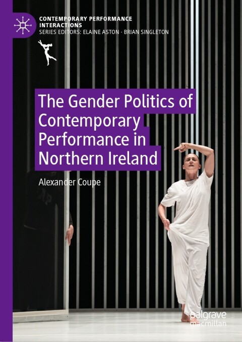 Cover image for book The Gender Politics of Contemporary Performance in Northern Ireland