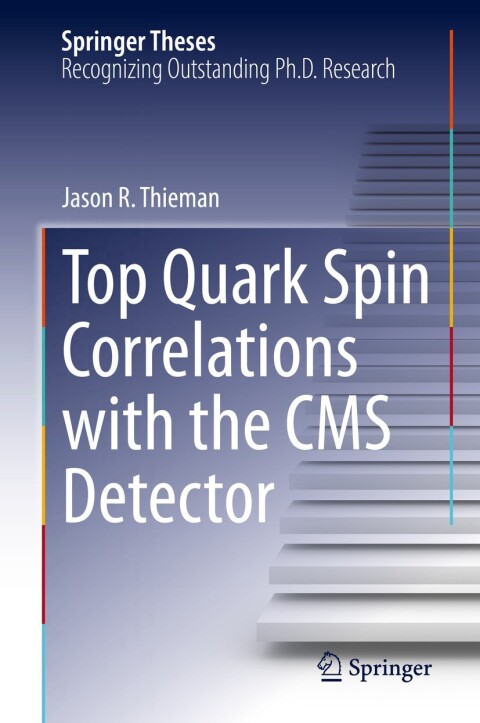 Cover image for book Top Quark Spin Correlations with the CMS Detector