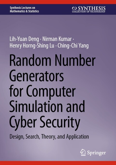 Random Number Generators for Computer Simulation and Cyber Security 