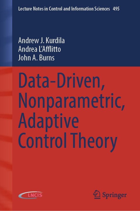 Data-Driven, Nonparametric, Adaptive Control Theory 